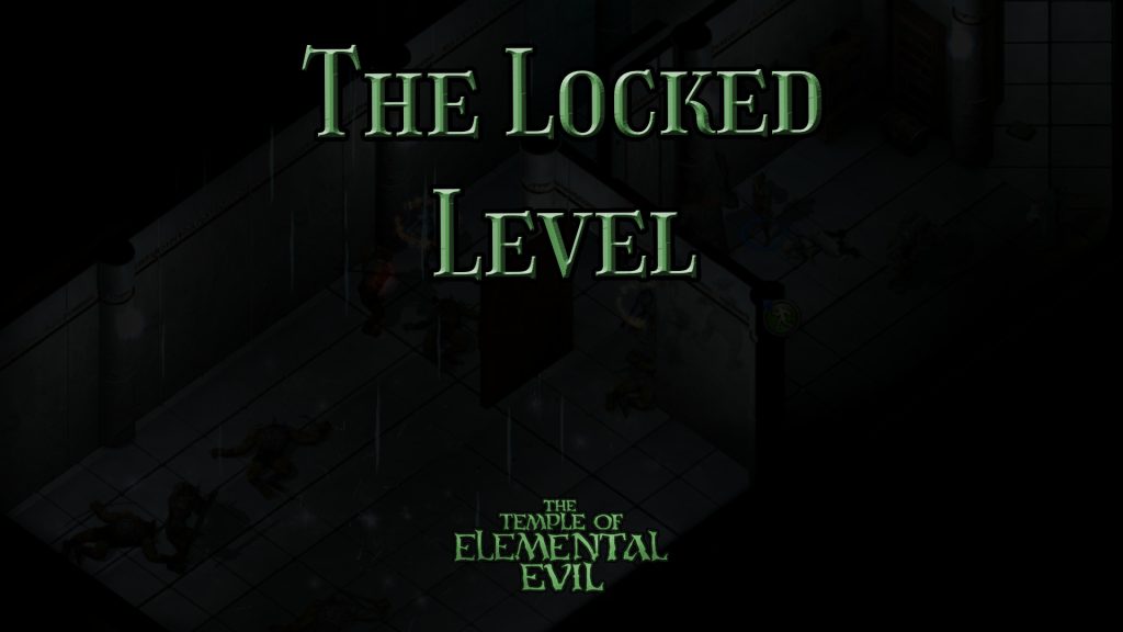 the temple of elemental evil the locked level featured image