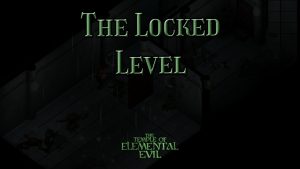 the temple of elemental evil the locked level featured image