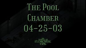 the temple of elemental evil the pool chamber 04 25 03 featured image