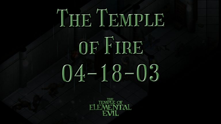 the temple of elemental evil the temple of fire 04 18 03 featured image