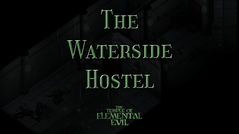 the temple of elemental evil the waterside hostel featured image