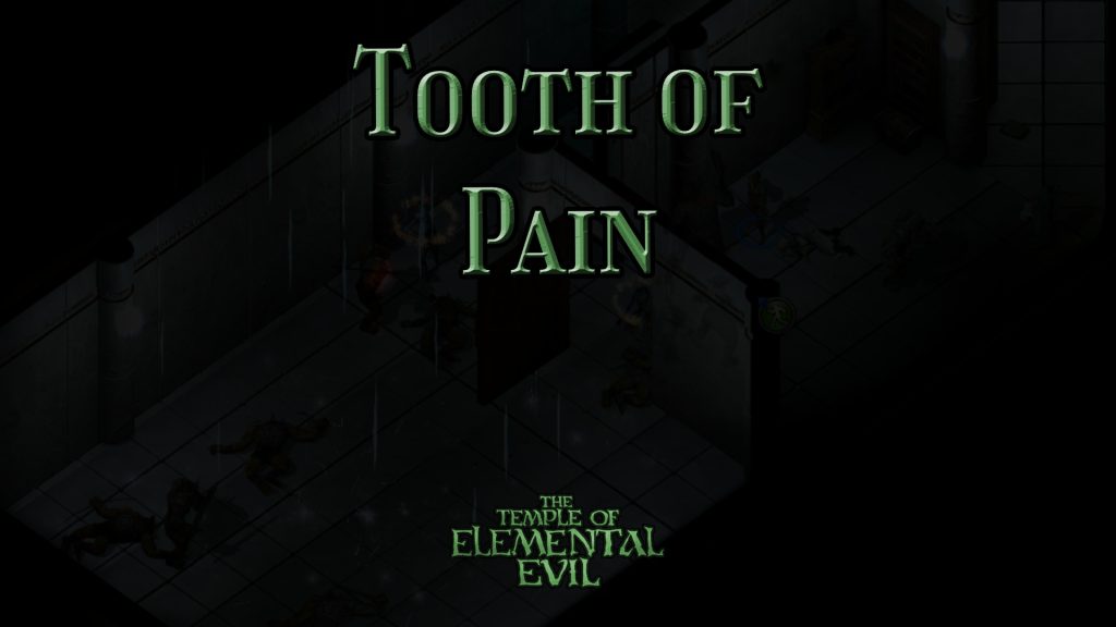 the temple of elemental evil tooth of pain featured image