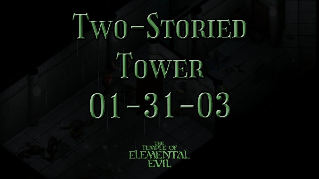 the temple of elemental evil two storied tower 01 31 03 featured image