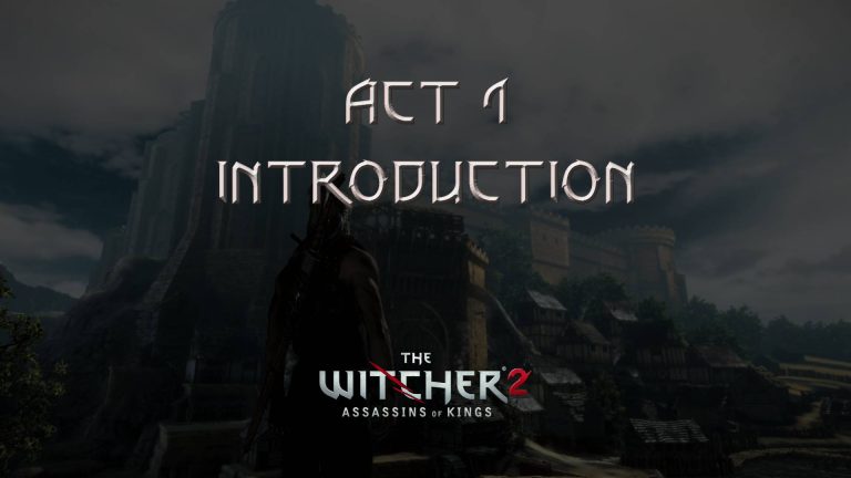 the witcher 2 act 1 introduction featured image