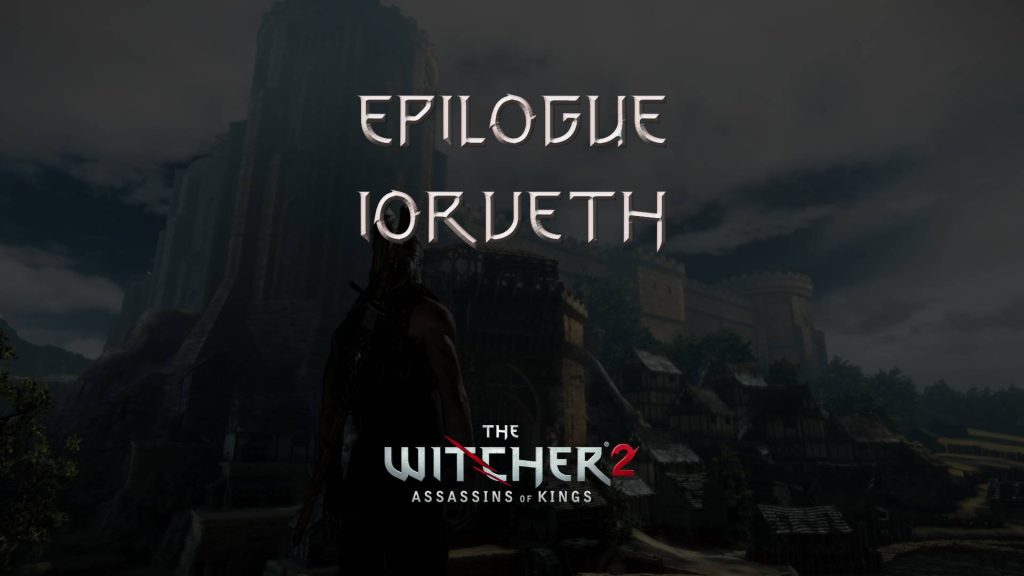 the witcher 2epilogue iorveth