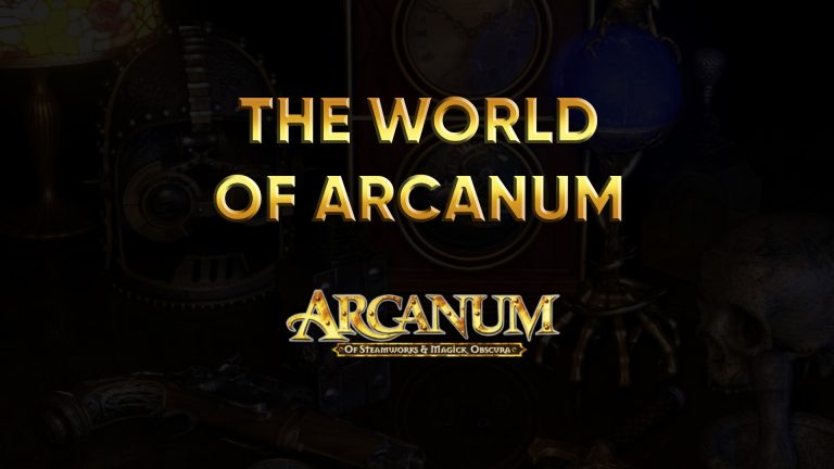 the world of arcanum of steamworks & magick obscura