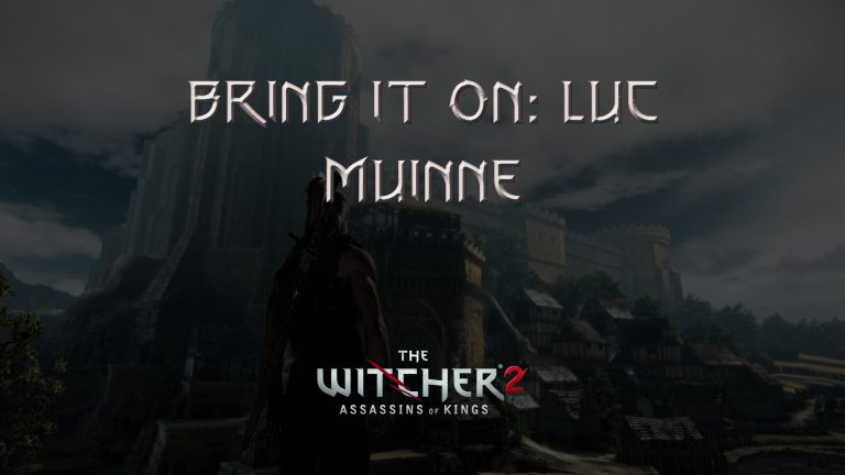 witcher 2 bring it on luc muinne featured image