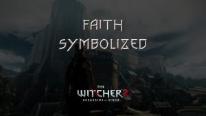 witcher 2 faith symbolized featured image