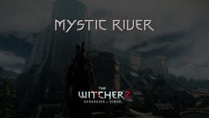 witcher 2 mystic river featured image