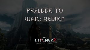 witcher 2 prelude to war aedirn featured image