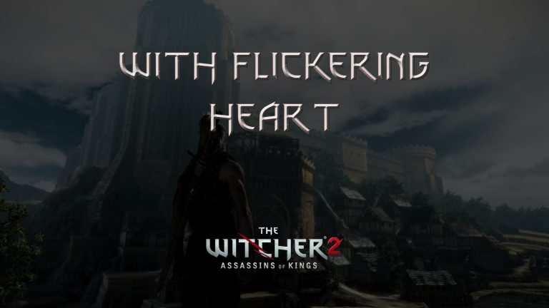 witcher 2 with flickering heart featured image