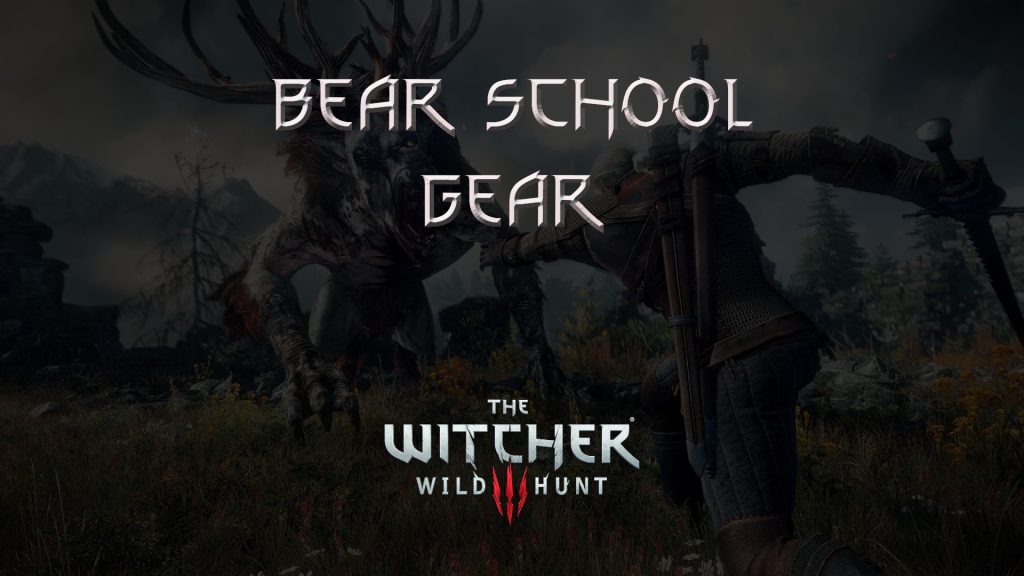 witcher 3 the wild hunt bear school gear featured image