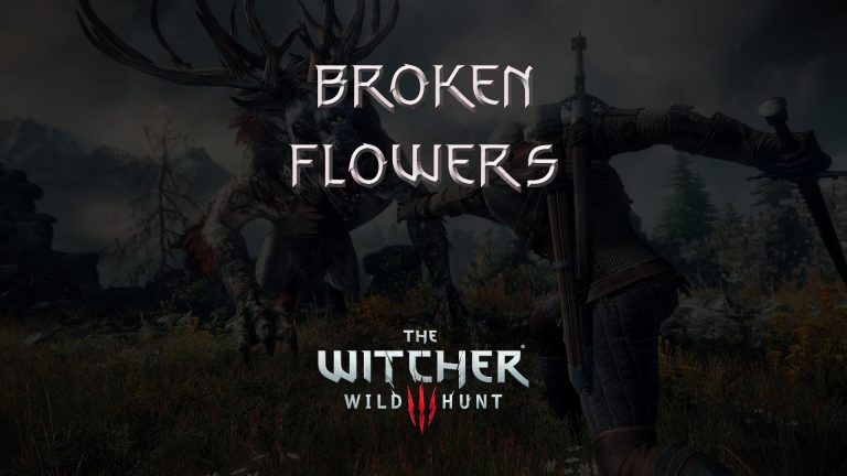 witcher 3 the wild hunt broken flowers featured image