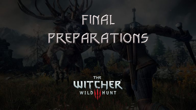 witcher 3 the wild hunt final preparations featured image