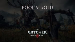 witcher 3 the wild hunt fool's gold featured image