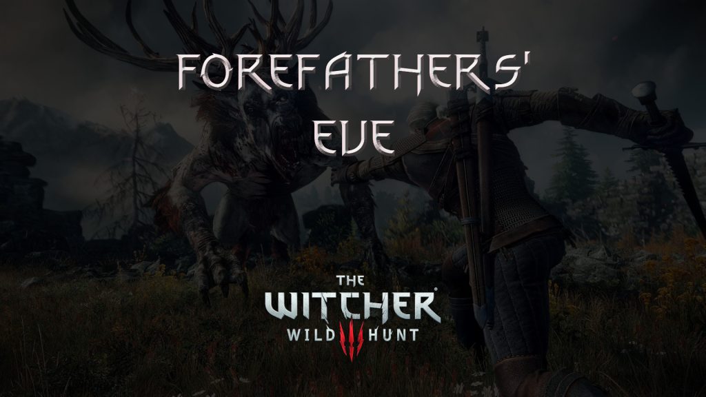 witcher 3 the wild hunt forefathers' eve featured image