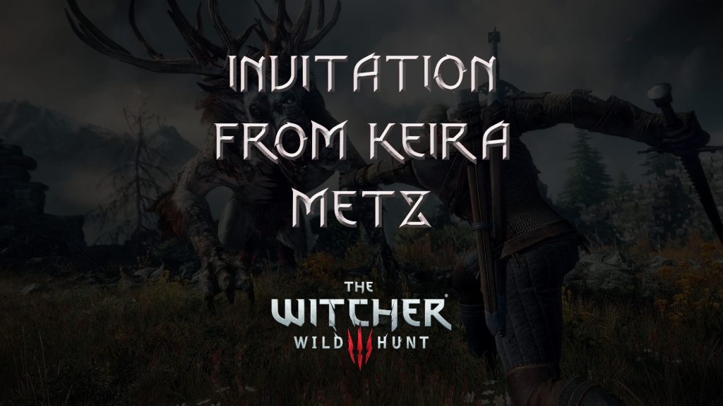 witcher 3 the wild hunt invitation from keira metz featured image