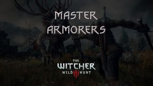 witcher 3 the wild hunt master armorers featured image