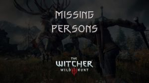 witcher 3 the wild hunt missing persons featured image