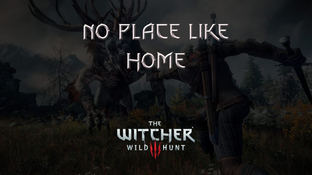 witcher 3 the wild hunt no place like home featured image