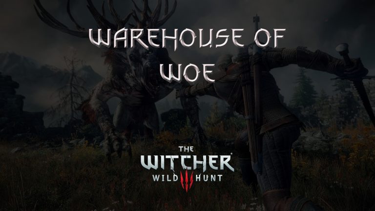 witcher 3 the wild hunt warehouse of woe featured image