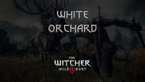 witcher 3 the wild hunt white orchard featured image