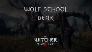 witcher 3 the wild hunt wolf school gear featured image