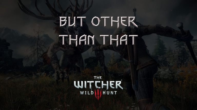 witcher 3 wild hunt but other than that featured image