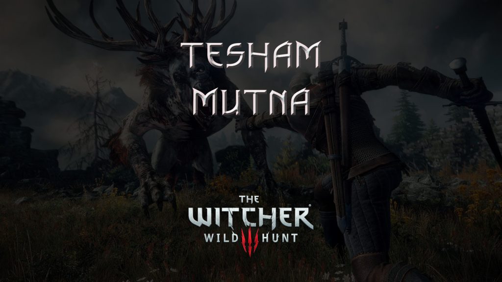 witcher 3 wild hunt tesham mutna featured image