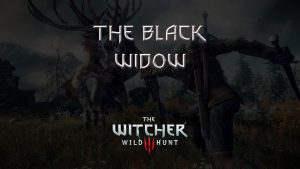 witcher 3 wild hunt the black widow featured image