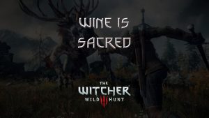 witcher 3 wild hunt wine is sacred featured image