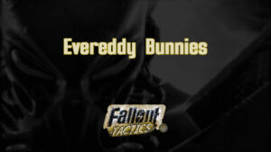 fallout tactics evereddy bunnies featured image