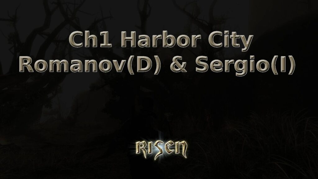 risen ch1 harbor city romanov(d) & sergio(i)