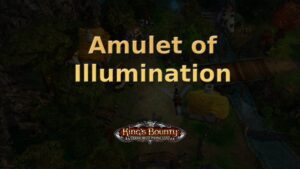 king's bounty armored princess amulet of illumination featured image