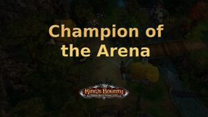 king's bounty armored princess champion of the arena featured image