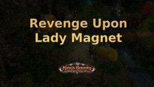 king's bounty armored princess revenge upon lady magnet featured image