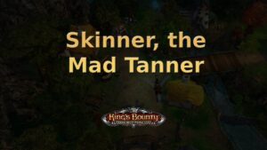 king's bounty armored princess skinner, the mad tanner featured image