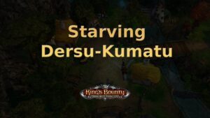 king's bounty armored princess starving dersu kumatu featured image