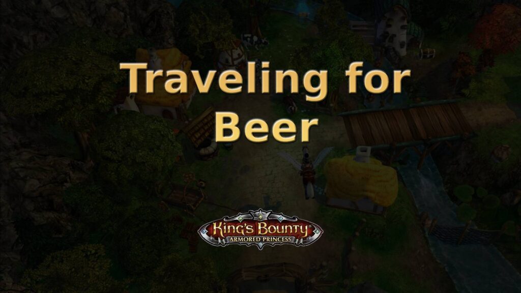 king's bounty armored princess traveling for beer featured image