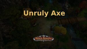 king's bounty armored princess unruly axe featured image