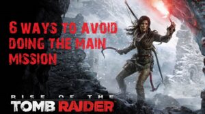 Rise Of The Tomb Raider 1