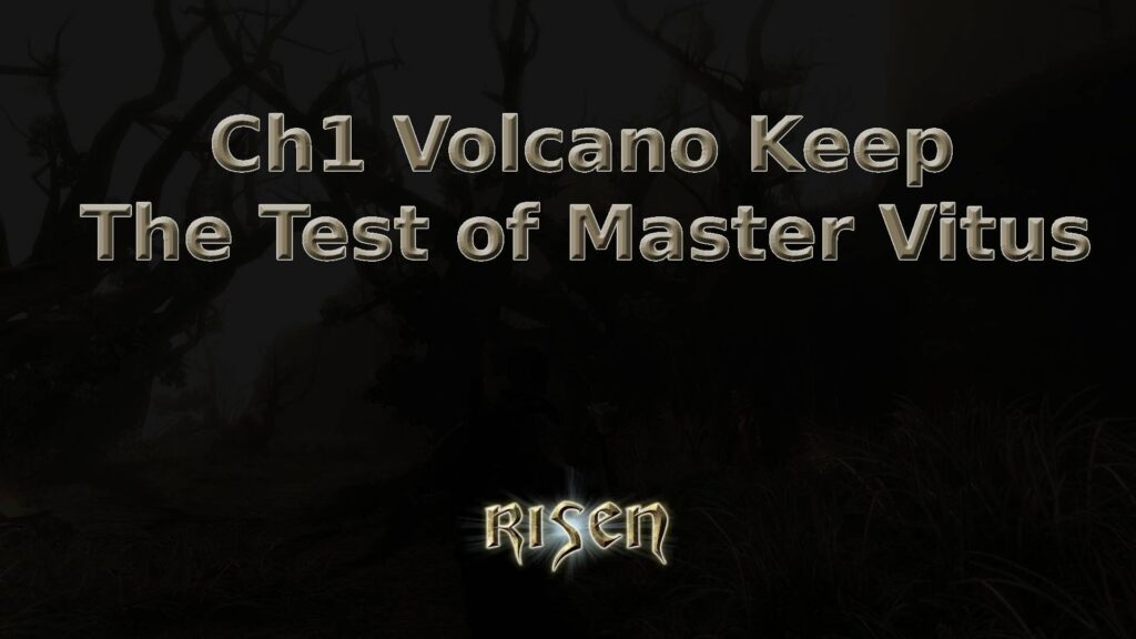 risen ch1 volcano keep the test of master vitus