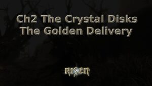 risen ch2 the crystal disks the golden delivery