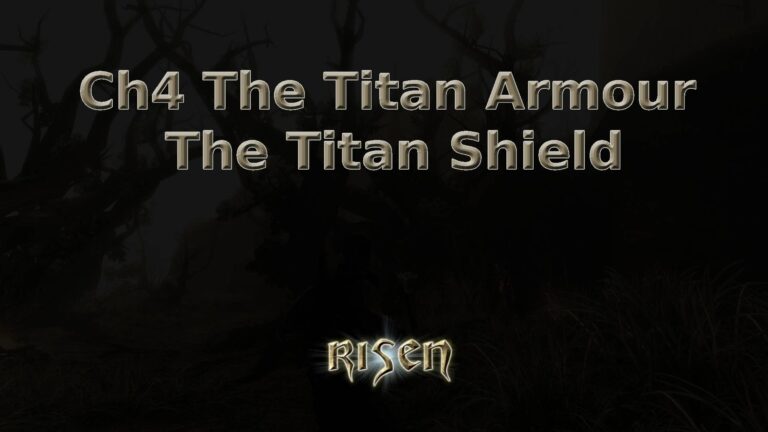 risen ch4 the titan armour the titan shield