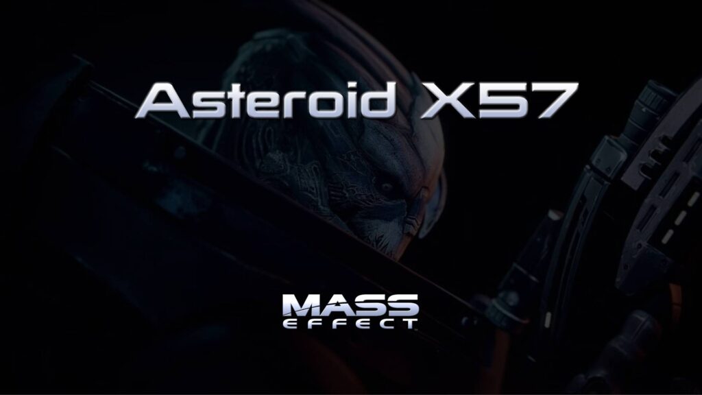 Asteroid X57 – Mass Effect