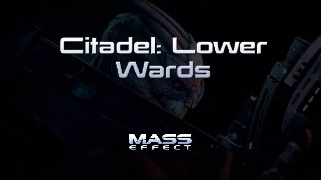 mass effect citadel lower wards featured image