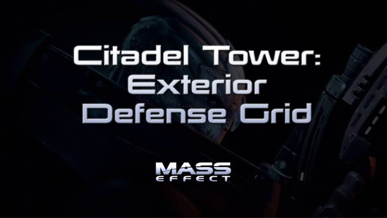 mass effect citadel tower exterior defense grid featured image