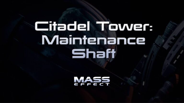 mass effect citadel tower maintenance shaft featured image