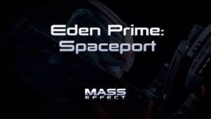 mass effect eden prime spaceport featured image