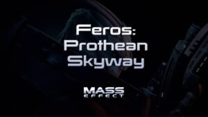 mass effect feros prothean skyway featured image